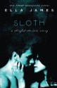 Sloth: A Sinful Secrets Novel by Ella James (2015-07-12) - Ella James