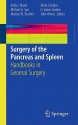 Surgery of the Pancreas and Spleen - Kirby I. Bland, Michael G. Sarr, Markus W. Büchler, Attila Csendes, Oliver James Garden, John Wong