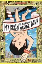 My Brain is Hanging Upside Down - David Heatley