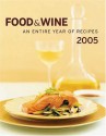 Food & Wine Annual Cookbook 2005: An Entire Year of Recipes - Dana Cowin, Kate Heddings