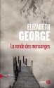 La Ronde des mensonges - Elizabeth George, Isabelle Chapman