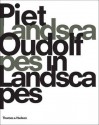 Piet Oudolf: Landscapes in Landscapes - Piet Oudolf, Noël Kingsbury