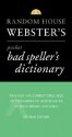 Random House Webster's Pocket Bad Speller's Dictionary: Second Edition - Robert J. Masters, Jordan L. Linfield