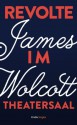 Revolte im Theatersaal (Kindle Single) (German Edition) - James Wolcott, Julia Knobloch