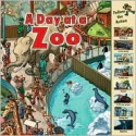 Time Goes By: A Day at a Zoo - Sarah Harrison