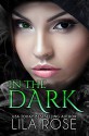 In The Dark - Lila Rose, Hot Tree Editing