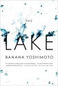 The Lake - Banana Yoshimoto, Michael Emmerich