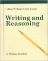 College Writing, a First Course: Writing And Reasoning - William Murdick