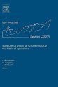 Particle Physics and Cosmology: the Fabric of Spacetime, Volume LXXXVI: Lecture Notes of the Les Houches Summer School 2006 (Les Houches) - Jean Dalibard