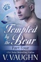 Tempted by the Bear - Part 4: BBW Werebear Shifter Romance - V. Vaughn