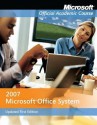 Microsoft Office 2007 - Microsoft Official Academic Course, MOAC (Microsoft Official Academic Course