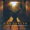 The Blessing: The Power, the Purpose and the Manifestation - Kenneth Copeland, Gloria Copeland, Creflo A. Dollar