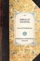 America of the Fifties: Letters of Fredrika Bremer: Letters of Fredrika Bremer - Fredrika Bremer, Adolph Benson, Carrie Catt