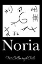 Noria: A Collection of True Stories and Legends from Noria - McCollonough Ceili, Patricia Cannon Childs