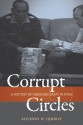 Corrupt Circles: A History of Unbound Graft in Peru - Alfonso W. Quiroz