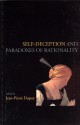 Self-Deception and Paradoxes of Rationality - Jean-Pierre Dupuy