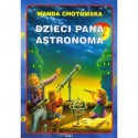 Dzieci Pana Astronoma - Wanda Chotomska