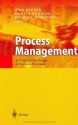 Process Management: A Guide for the Design of Business Processes - Jxf6rg Becker, Martin Kugeler, Michael Rosemann