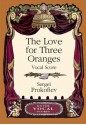 The Love for Three Oranges Vocal Score - Sergei Prokofiev