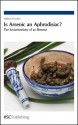 Is Arsenic an Aphrodisiac? - William R. Cullen, Peter Capper