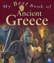 My Best Book Of Ancient Greece (My Best Book Of...) - Deborah Murrell