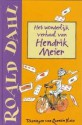 Het wonderlijke verhaal van Hendrik Meier - Quentin Blake, Roald Dahl, Harriët Freezer