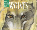 Wolves: A One Whole Day Book - Jim Arnosky