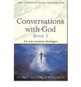 Conversations With God: An Uncommon Dialogue (Bk. 3) - Neale Donald Walsch