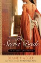 The Secret Bride - Diane Haeger