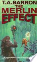 The Merlin Effect (The Adventures of Kate trilogy, #3) - T.A. Barron