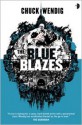 The Blue Blazes - Chuck Wendig