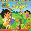 Meet Diego! (Dora The Explorer (Spotlight)) - Leslie Valdes