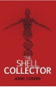 The Shell Collector (The Max Rogan Novels) - John Cosper