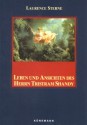 Leben und Ansichten des Herrn Tristram Shandy - Laurence Sterne