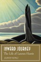 Inward Journey: The Life of Lawren Harris - James King