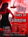 Kitty Goes to Washington - Marguerite Gavin, Carrie Vaughn