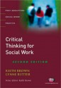 Critical Thinking for Social Work: Second Edition - Keith Brown, Lynne Rutter