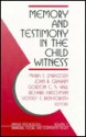 Memory and Testimony in the Child Witness - Maria S. Zaragoza, John R. Graham, Richard Hirschman, Gordon C. Nagayama Hall