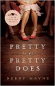 Pretty Is as Pretty Does (Class Reunion #1) - Debby Mayne