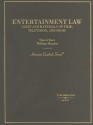 Entertainment Law: Cases and Materials on Film, Television, and Music - Sherri L. Burr, William D. Henslee