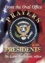 Prayers of the American Presidents - Larry Keefauver