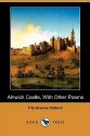 Alnwick Castle, with Other Poems (Dodo Press) - Fitz-Greene Halleck