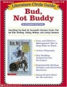 Literature Circle Guide: Bud, Not Buddy: Everything You Need For Sucessful Literature Circles That Get Kids Thinking, Talking, Writing-and Loving Literature - Kathy Pounds, Christopher Paul Curtis