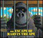 The Escape of Marvin the Ape - Caralyn Buehner, Mark Buehner