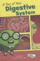 A Tour of Your Digestive System - Molly Kolpin, Chris B. Jones