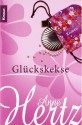 Glückskekse - Anne Hertz