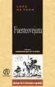 Fuenteovejuna: Coleccin de Clsicos de La Literatura Espaola "Carrascalejo de La Jara" - Lope de Vega