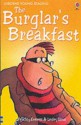 The Burglar's Breakfast (Usborne young readers) - Lesley Sims, Felicity Everett, Christyan Fox