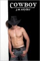 Cowboy - J.M. Snyder