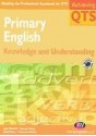 Primary English: Knowledge and Understanding (Achieving QTS) - Jane Medwell, David Wray, George Augustus Moore